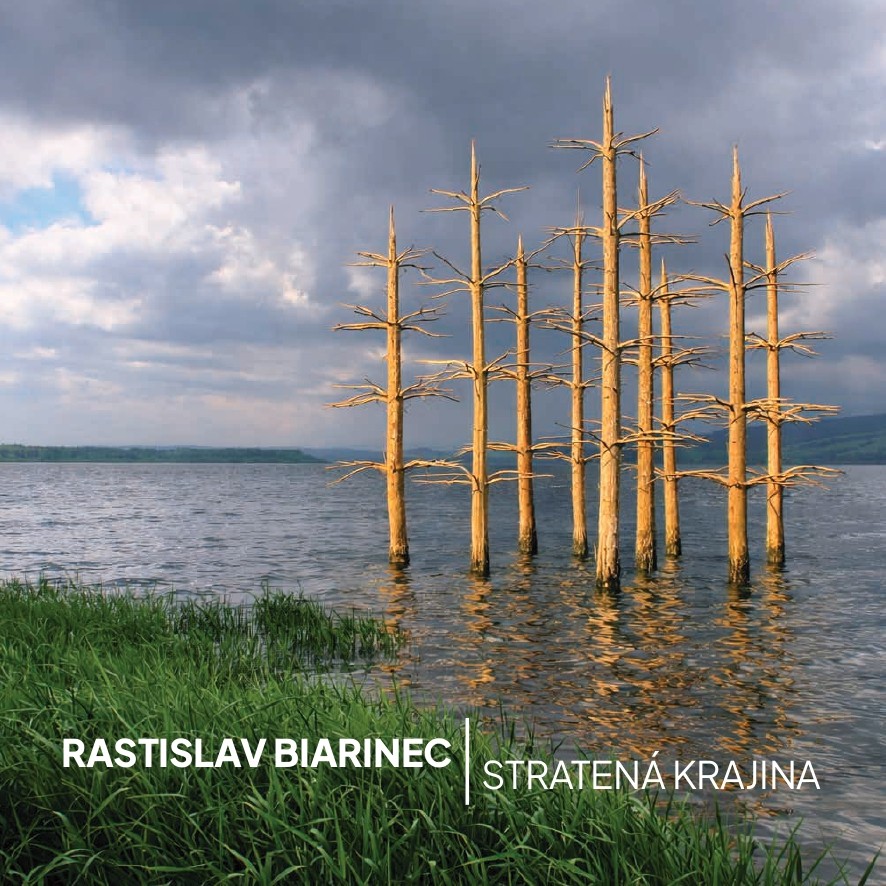 Stratená krajina Rastislava Biarinca
